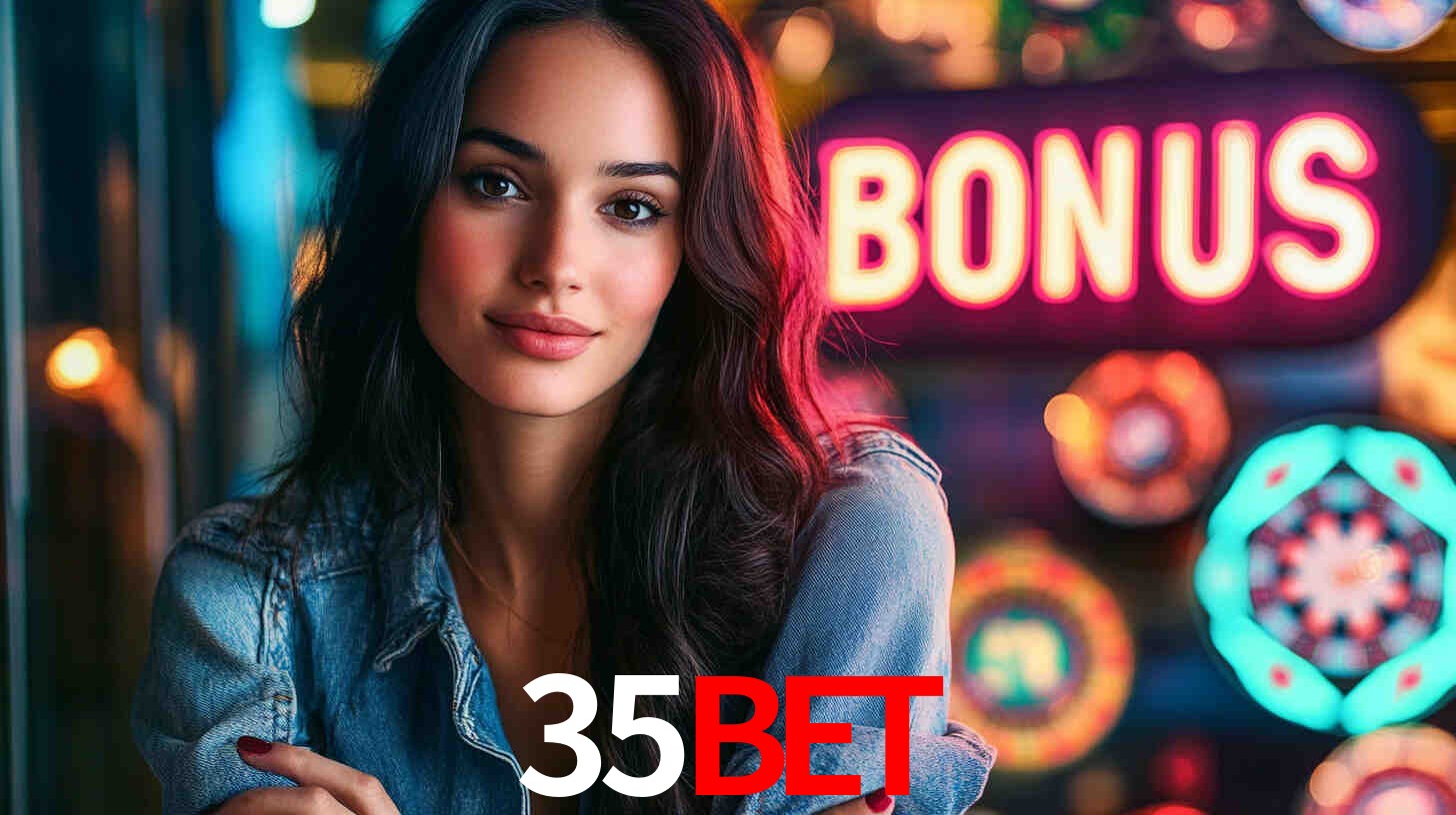 Descubra a Categoria de Bônus no 35BET: Uma Oportunidade Imperdível